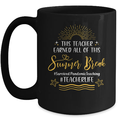 This Teacher Earned All Of This Summer Break Beach Vacation Mug Coffee Mug | Teecentury.com