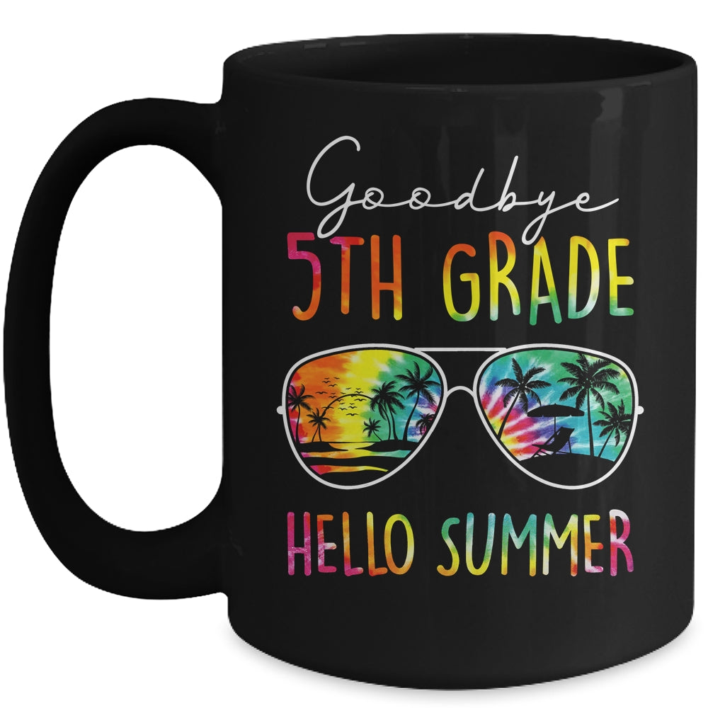 Tie Dye Goodbye 5th Grade Hello Summer Last Day Of School Mug | teecentury