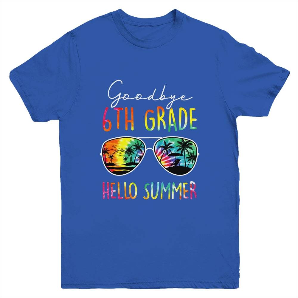 Tie Dye Goodbye 6th Grade Hello Summer Last Day Of School Youth Shirt | teecentury