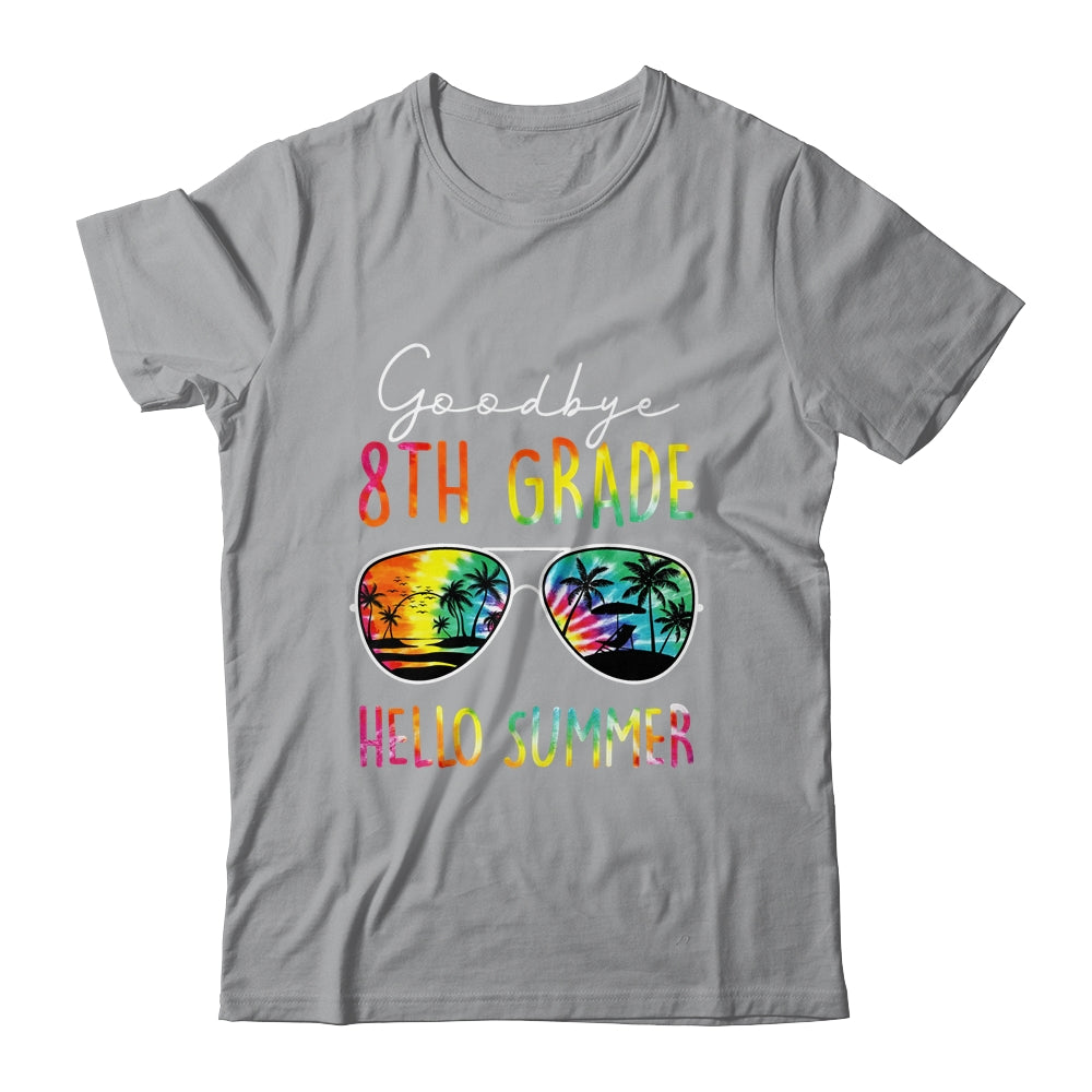 Tie Dye Goodbye 8th Grade Hello Summer Last Day Of School Shirt & Hoodie | teecentury