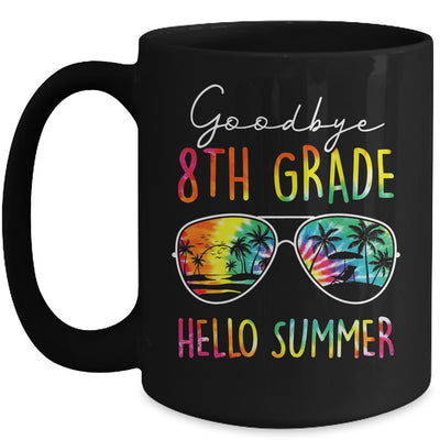 Tie Dye Goodbye 8th Grade Hello Summer Last Day Of School Mug | teecentury