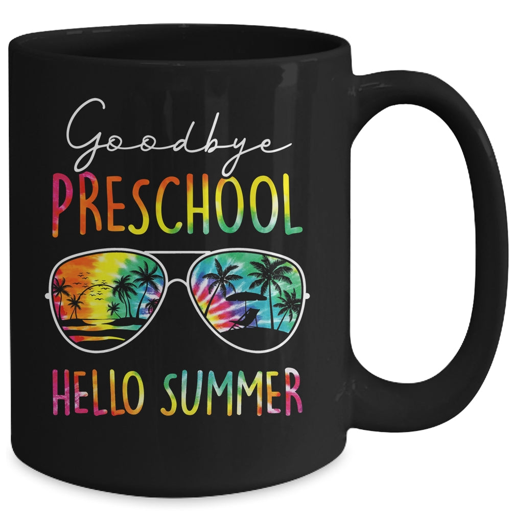 Tie Dye Goodbye Preschool Hello Summer Last Day Of School Mug | teecentury