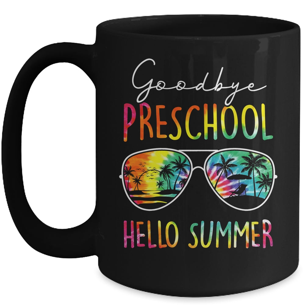 Tie Dye Goodbye Preschool Hello Summer Last Day Of School Mug | teecentury