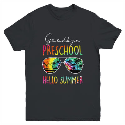 Tie Dye Goodbye Preschool Hello Summer Last Day Of School Youth Shirt | teecentury