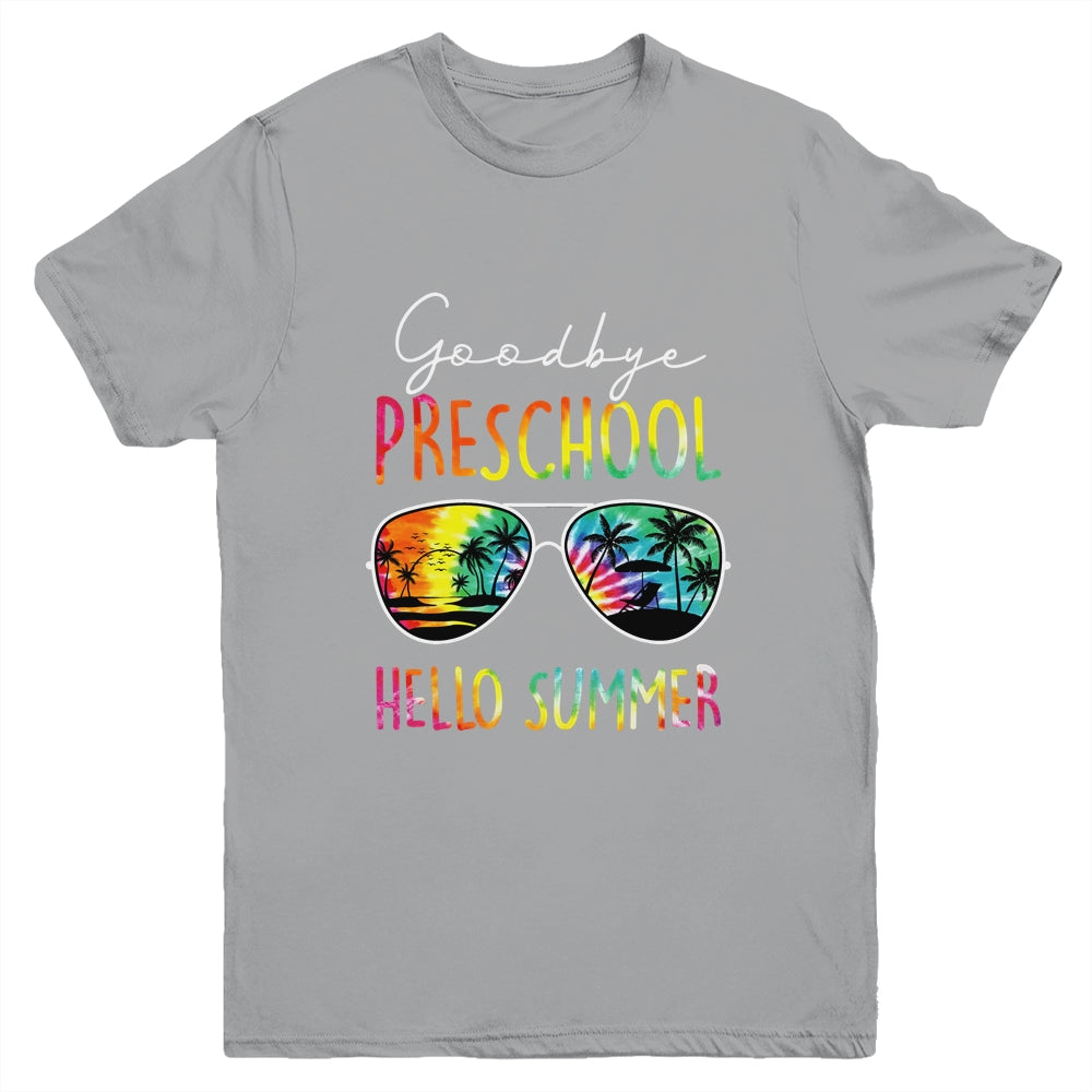 Tie Dye Goodbye Preschool Hello Summer Last Day Of School Youth Shirt | teecentury