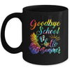 Tie Dye Goodbye School Hello Summer Last Day Of School Mug | teecentury