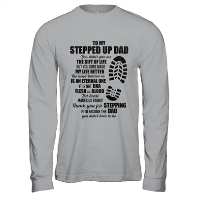 To My Stepped Up Dad To My Amazing Step Dad For Fathers Day Shirt & Hoodie | teecentury