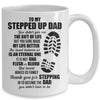 To My Stepped Up Dad To My Amazing Step Dad For Fathers Day Mug | teecentury