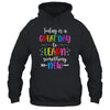 Today Is A Great Day To Learn Something New Teacher Teaching T-Shirt & Hoodie | Teecentury.com