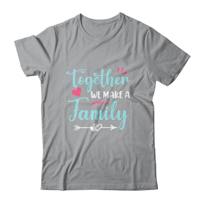 Together We Make A Family Family Team Reunion Group Shirt & Tank Top | teecentury