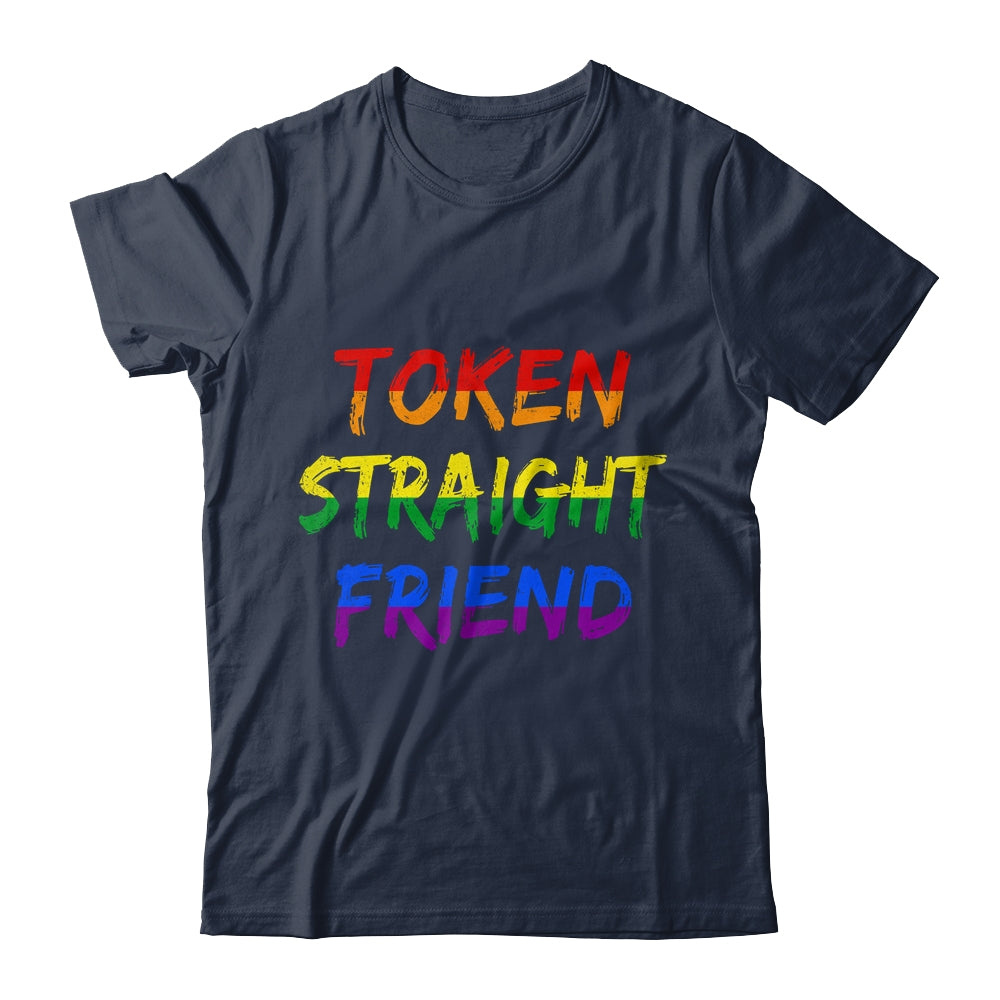 Token Straight Friend GAY PRIDE LGBTQ Rainbow Colors Shirt & Tank Top | teecentury