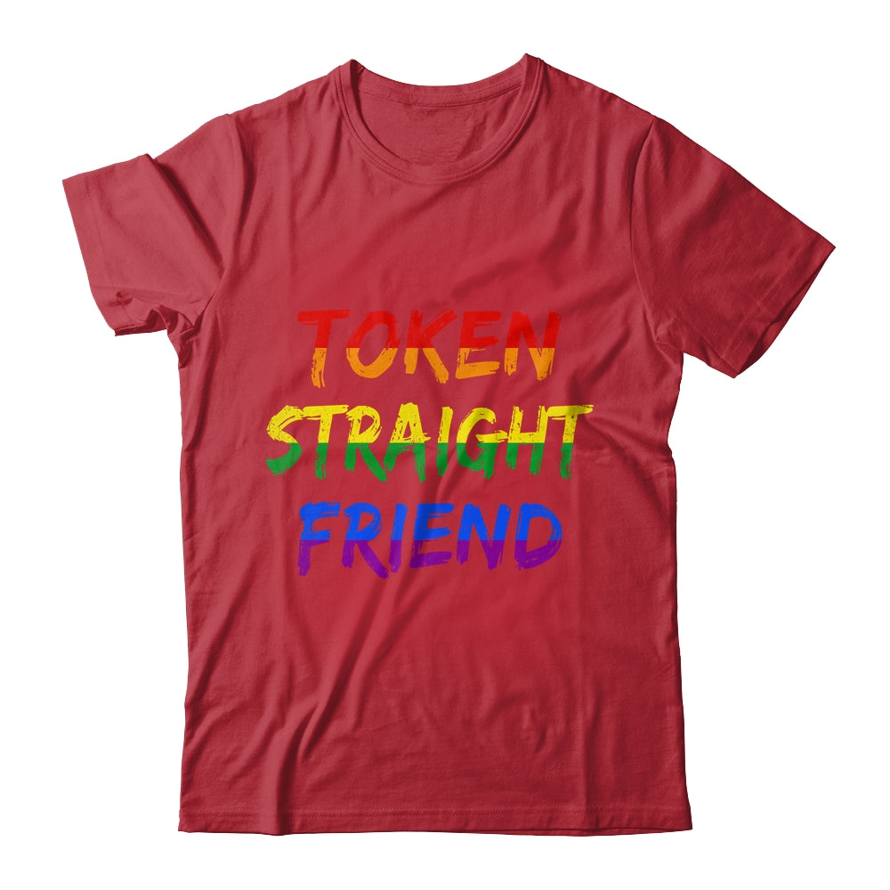Token Straight Friend GAY PRIDE LGBTQ Rainbow Colors Shirt & Tank Top | teecentury