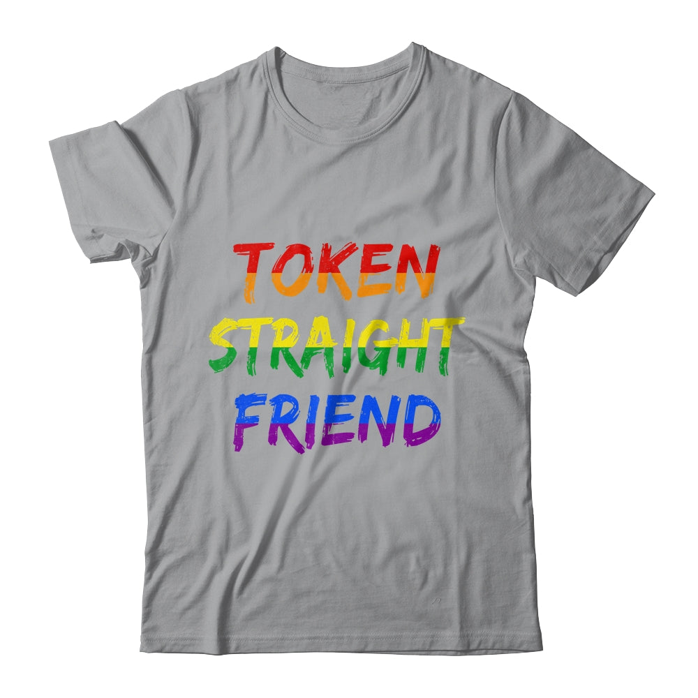 Token Straight Friend GAY PRIDE LGBTQ Rainbow Colors Shirt & Tank Top | teecentury