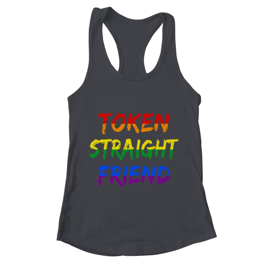 Token Straight Friend GAY PRIDE LGBTQ Rainbow Colors Shirt & Tank Top | teecentury