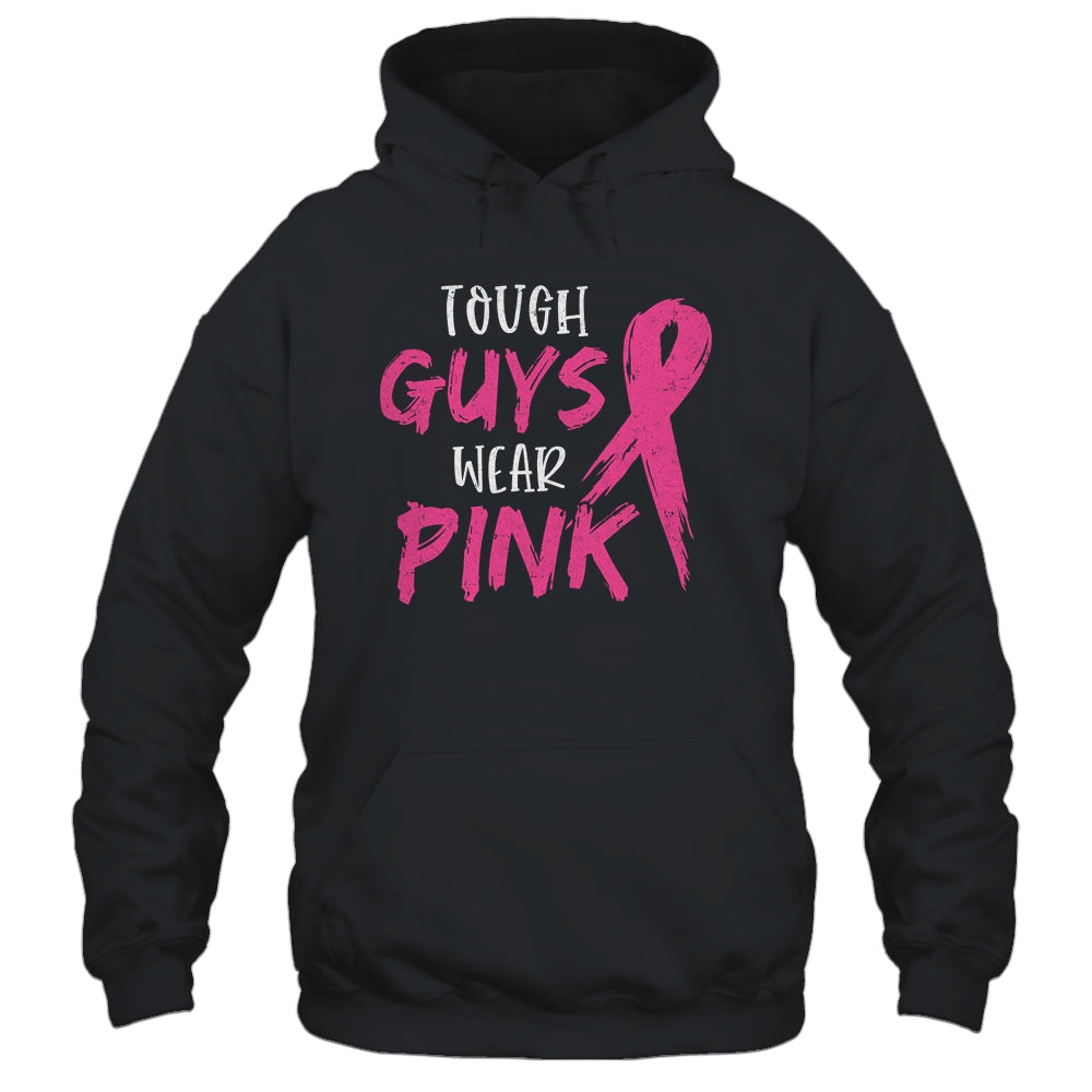 Tough Guys Wear Pink Breast Cancer Awareness T-Shirt & Hoodie | Teecentury.com