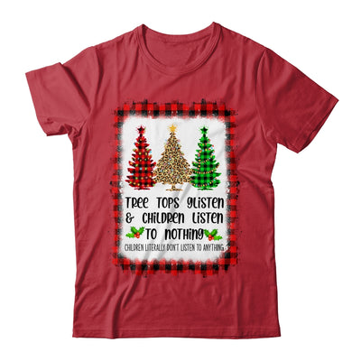 Funny Christmas T-Shirt For Women - "Treetops Glisten Children Listen To Nothing" Bleached Tee, Red