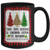 Tree Tops Glisten And Children Listen To Nothing Christmas Mug Coffee Mug | Teecentury.com