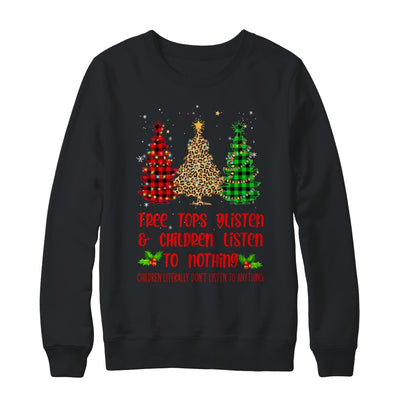 Tree Tops Glisten Children Listen To Nothing Christmas T-Shirt & Sweatshirt | Teecentury.com