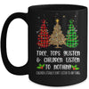 Tree Tops Glisten Children Listen To Nothing Christmas Xmas Mug Coffee Mug | Teecentury.com