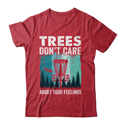 Trees Don't Care Disc Golf Player Design For Men Women Shirt & Hoodie | teecentury