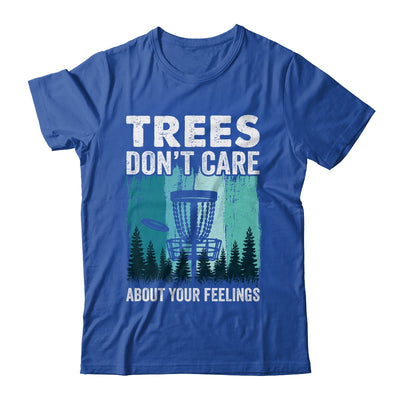 Trees Don't Care Disc Golf Player Design For Men Women Shirt & Hoodie | teecentury