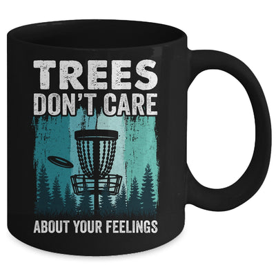 Trees Don't Care Disc Golf Player Design For Men Women Mug | teecentury