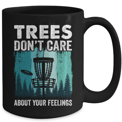 Trees Don't Care Disc Golf Player Design For Men Women Mug | teecentury