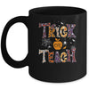 Trick Or Teach Cute Halloween Teacher Men Women Mug Coffee Mug | Teecentury.com