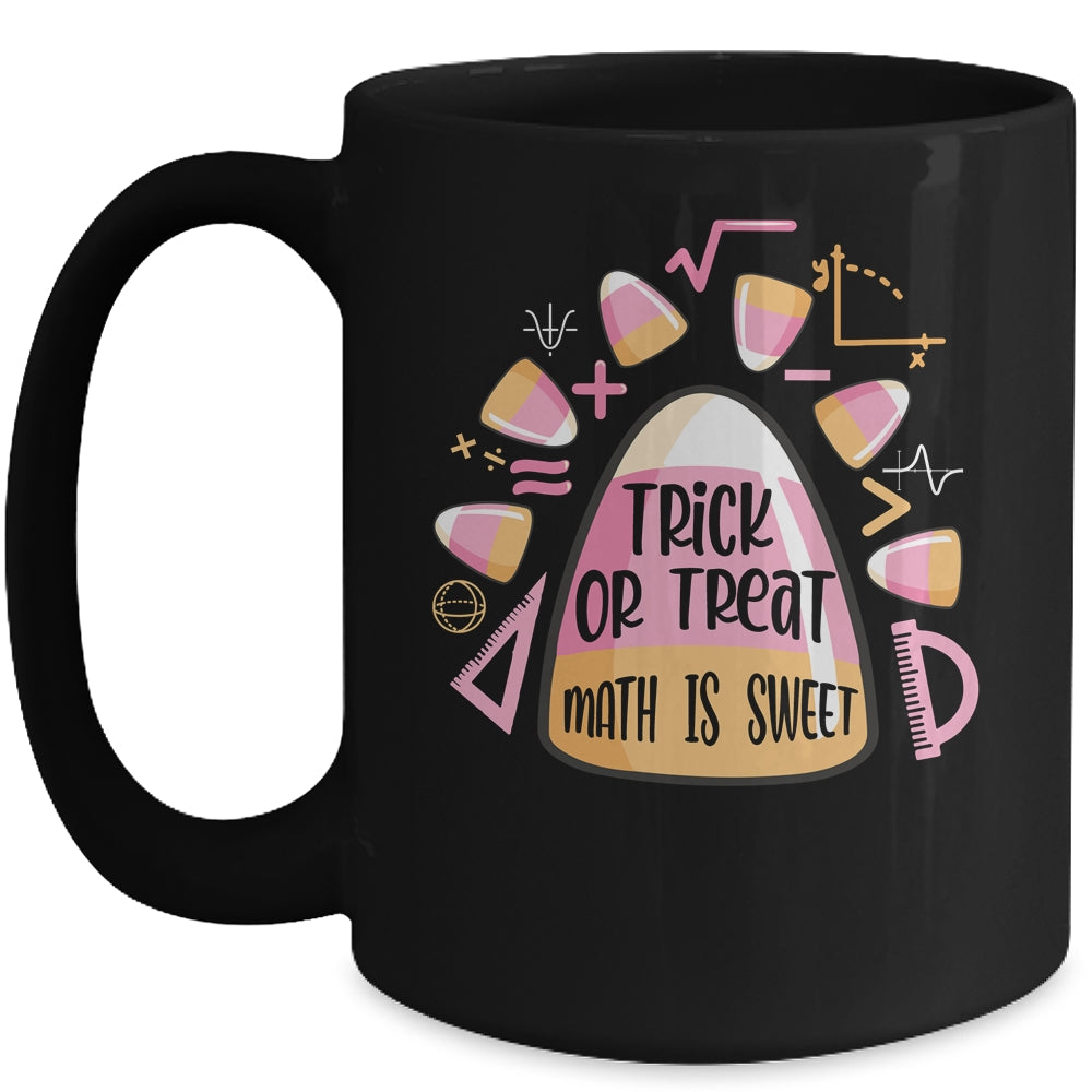 Trick Or Treat Halloween Math Is Sweet Candy Corn Funny Mug | teecentury