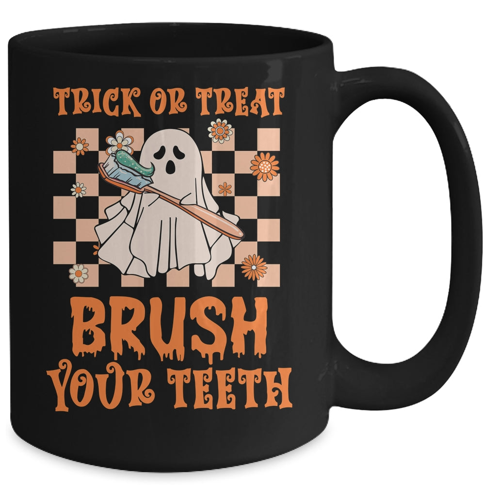 Trick or Treat Brush Your Teeth Dental Halloween Ghosh Funny Mug | teecentury