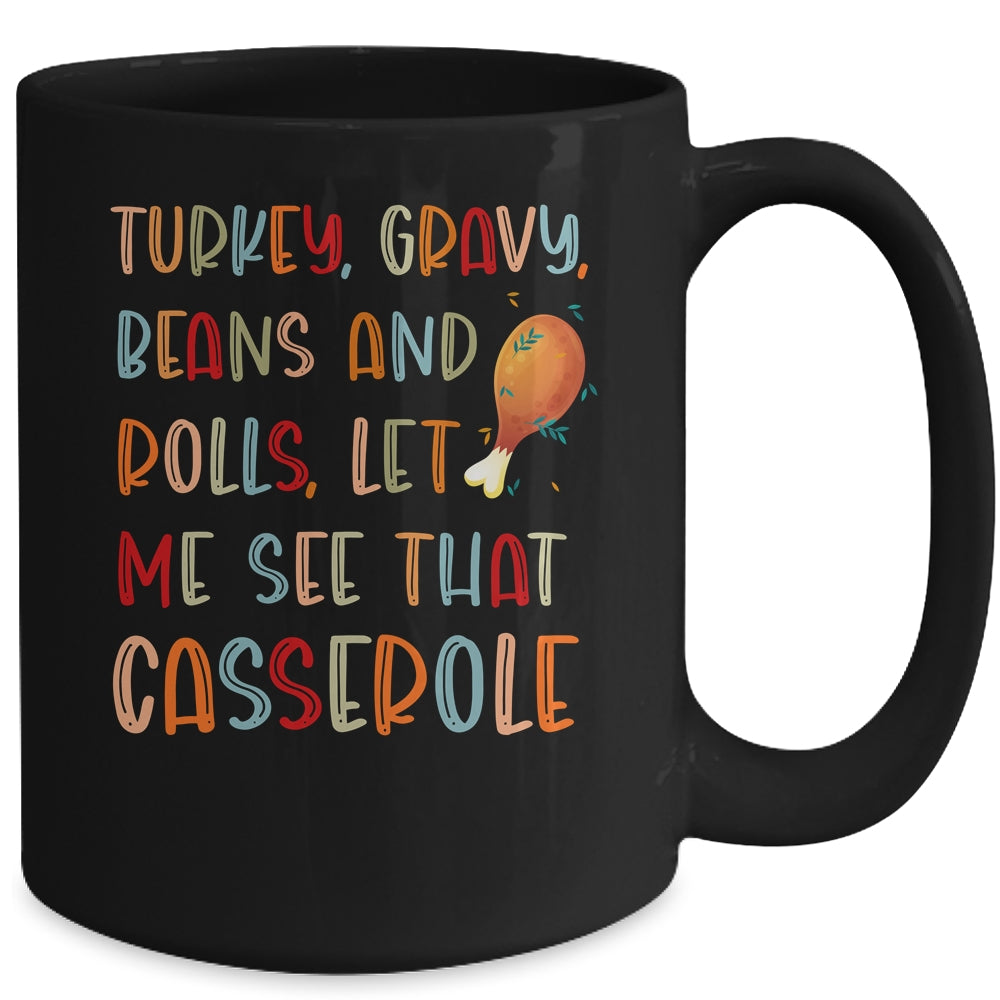 Turkey Gravy Beans And Rolls Let Me See That Casserole Mug Coffee Mug | Teecentury.com