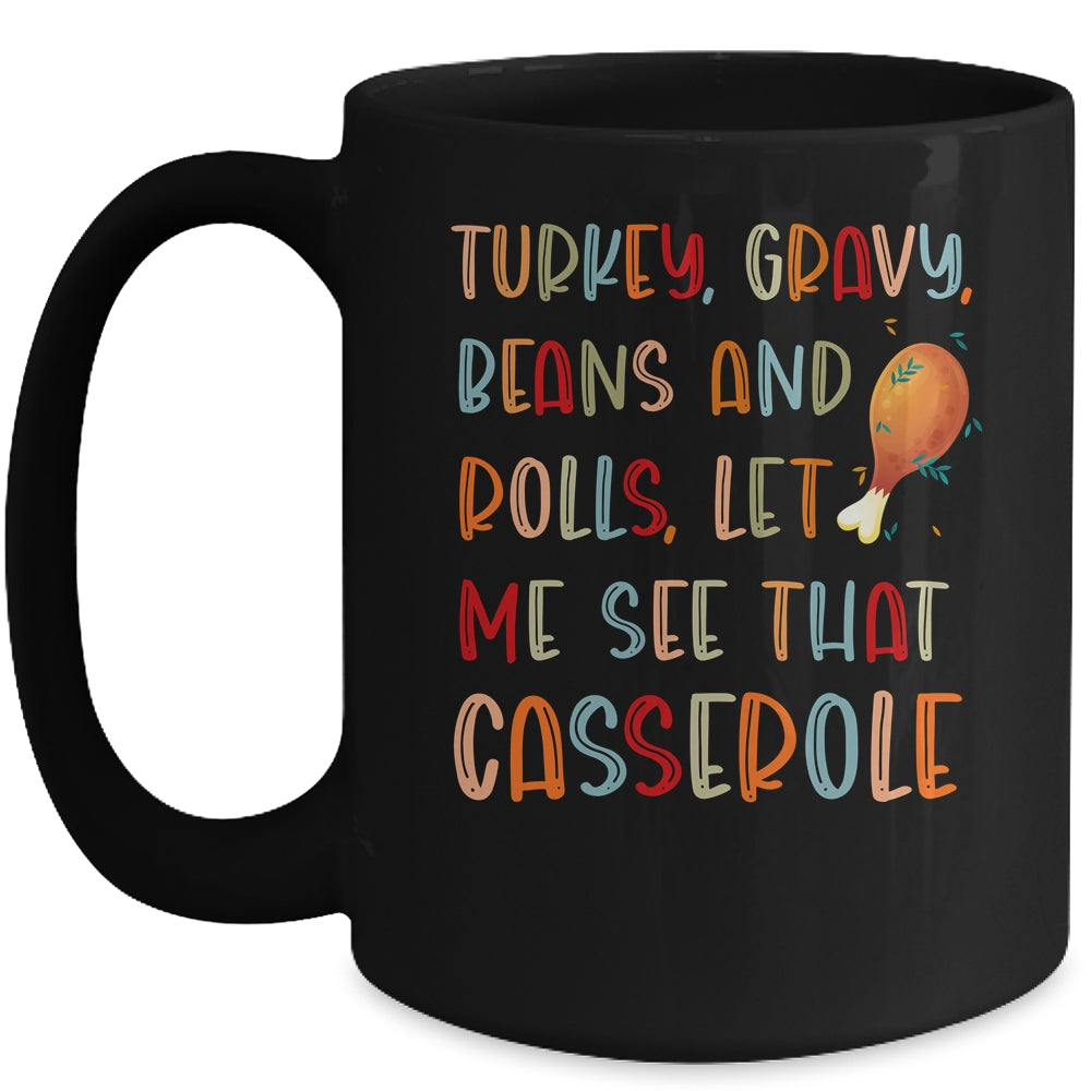 Turkey Gravy Beans And Rolls Let Me See That Casserole Mug Coffee Mug | Teecentury.com