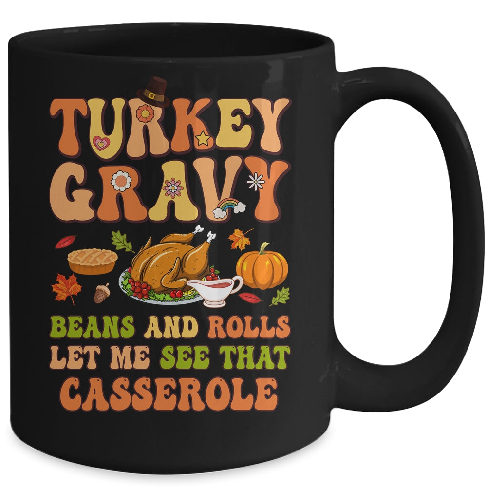 Turkey Gravy Beans And Rolls Let Me See That Groovy Mug | teecentury