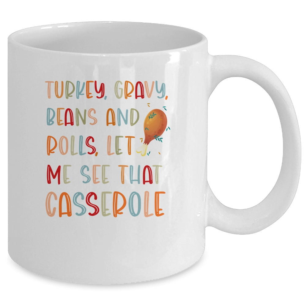 Turkey Gravy Beans Rolls Let Me See That Casserole Mug Coffee Mug | Teecentury.com