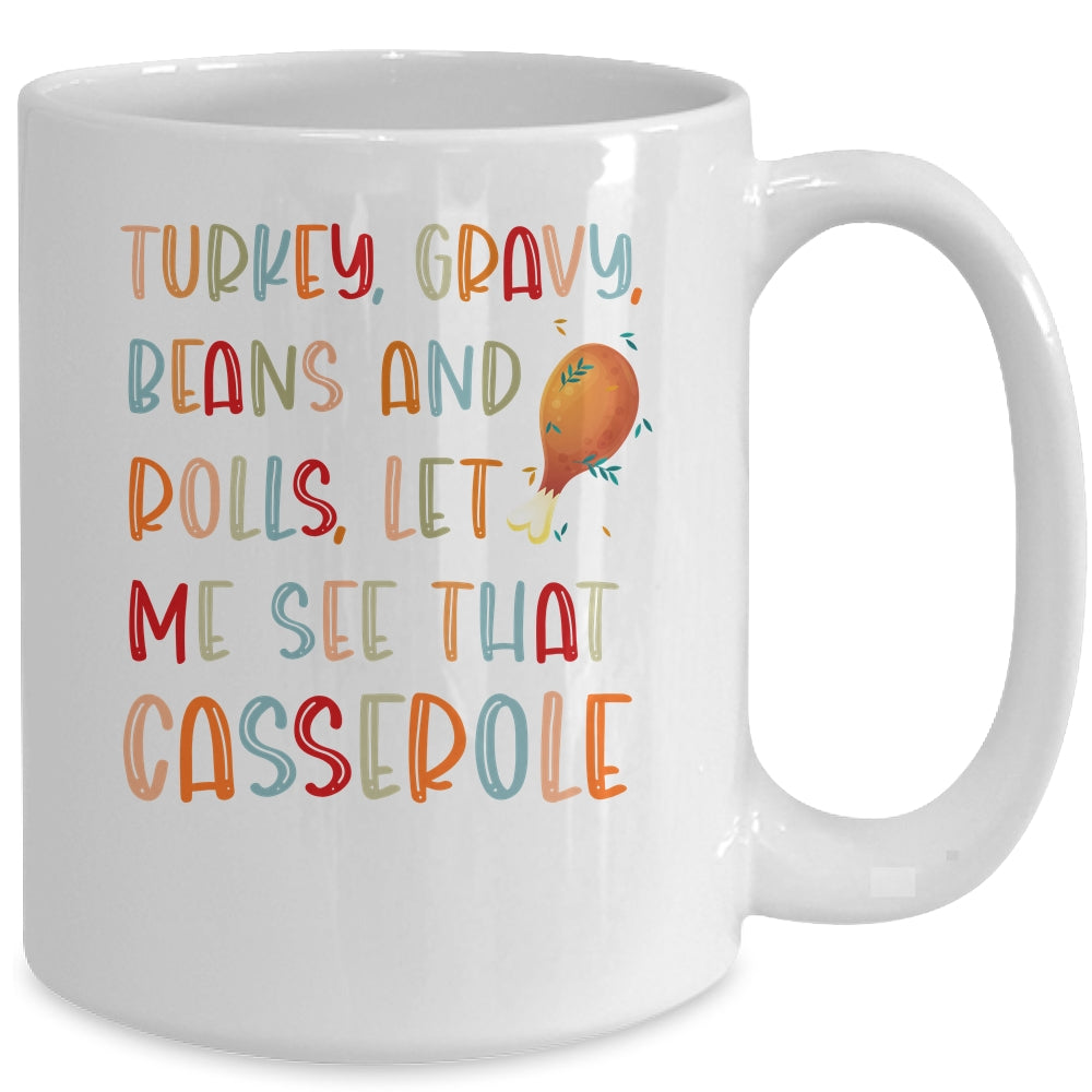 Turkey Gravy Beans Rolls Let Me See That Casserole Mug Coffee Mug | Teecentury.com