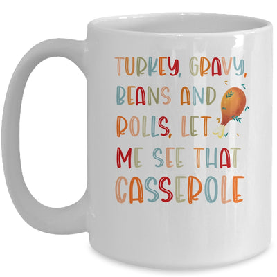 Turkey Gravy Beans Rolls Let Me See That Casserole Mug Coffee Mug | Teecentury.com