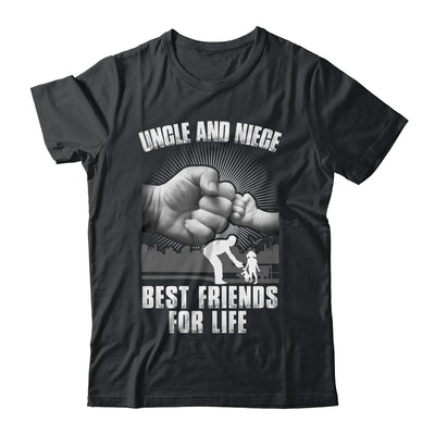 Uncle And Niece Best Friends For Life T-Shirt & Hoodie | Teecentury.com