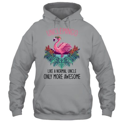 Unclemingo Like An Uncle Only Awesome Flamingo T-Shirt & Hoodie | Teecentury.com