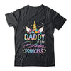 Unicorn Daddy Of The Birthday Princess Unicorn Flower Birthday Shirt & Hoodie | teecentury