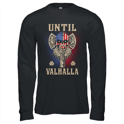 Until Valhalla Viking US Flag Skull Vintage T-Shirt & Hoodie | Teecentury.com
