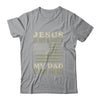 Veteran Father's Day Jesus Is My Savior My Dad Is My Hero T-Shirt & Hoodie | Teecentury.com