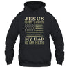 Veteran Father's Day Jesus Is My Savior My Dad Is My Hero T-Shirt & Hoodie | Teecentury.com