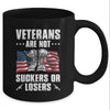 Veterans Are Not Suckers Or Losers Mug Coffee Mug | Teecentury.com