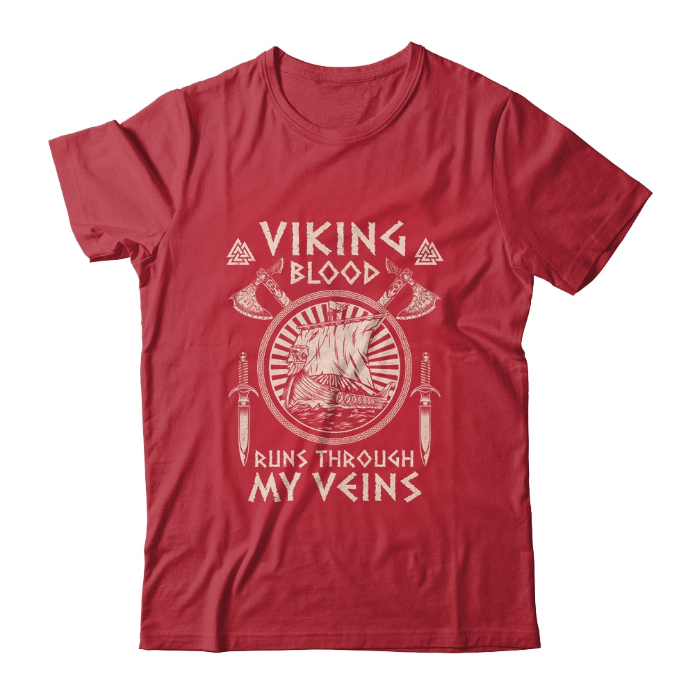 Viking Blood Runs Through My Veins Viking Ship For Men Women T-Shirt & Hoodie | Teecentury.com