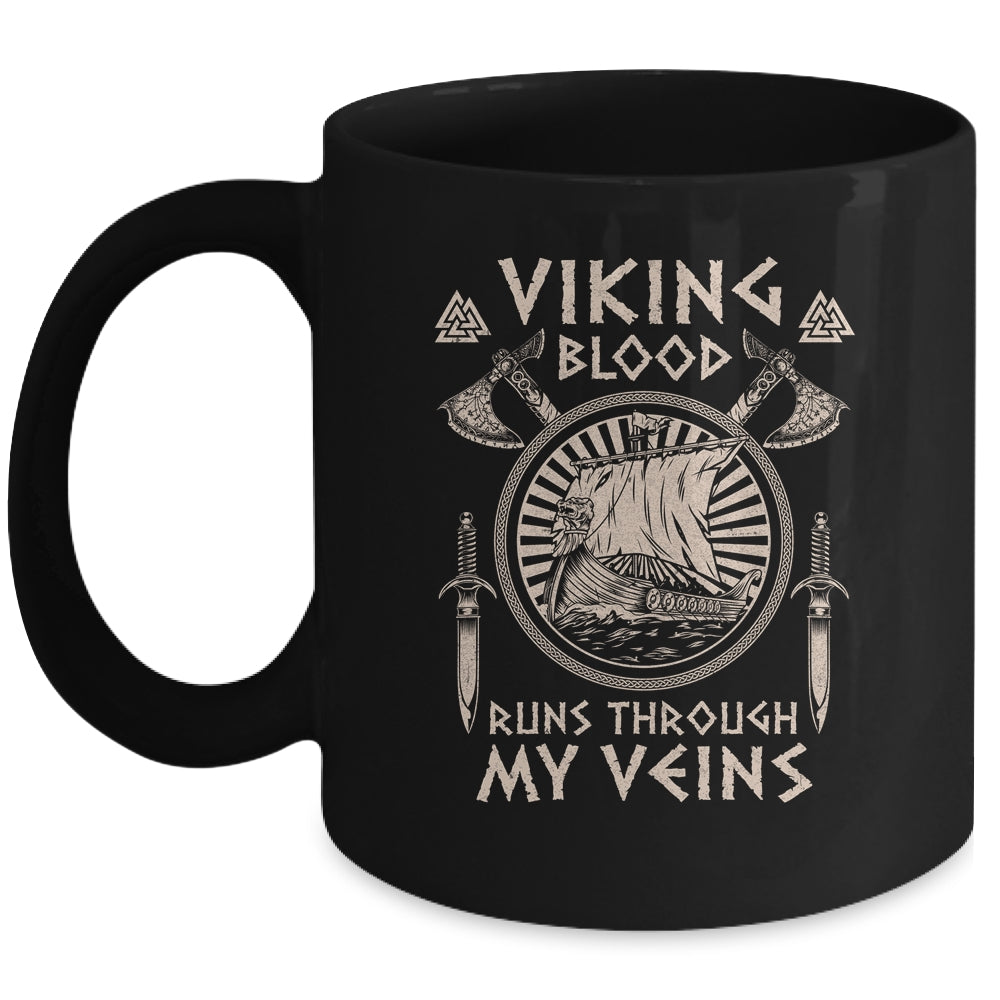 Viking Blood Runs Through My Veins Viking Ship For Men Women Mug Coffee Mug | Teecentury.com