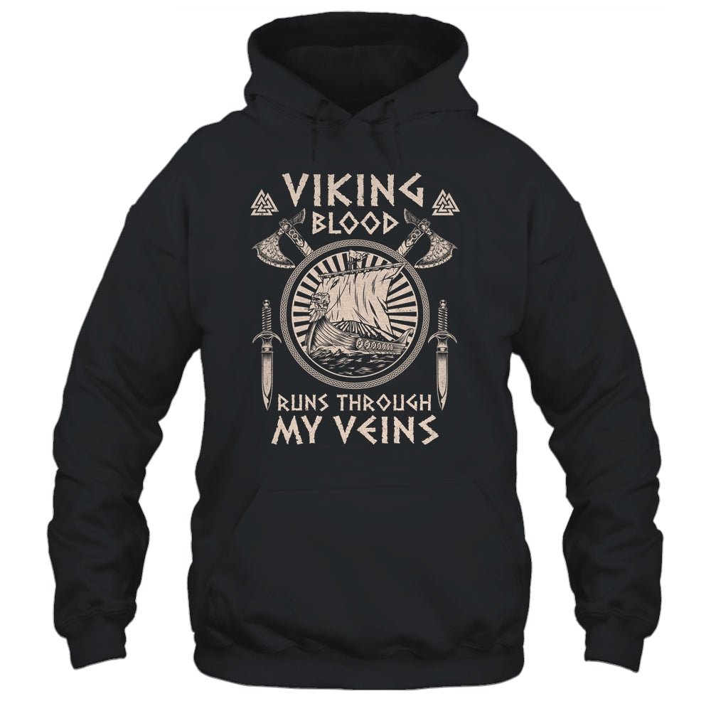 Viking Blood Runs Through My Veins Viking Ship For Men Women T-Shirt & Hoodie | Teecentury.com