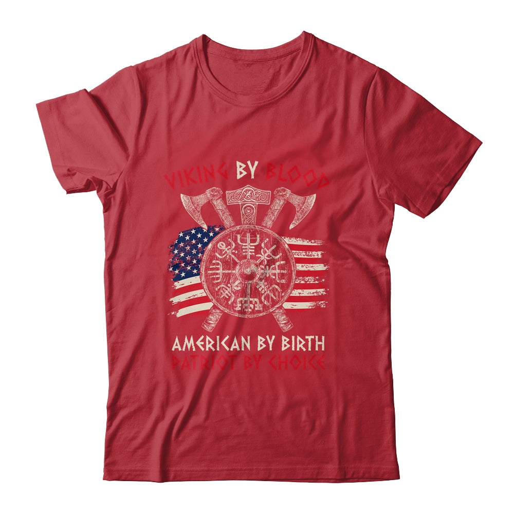 Viking By Blood American By Birth Patriot By Choice T-Shirt & Hoodie | Teecentury.com