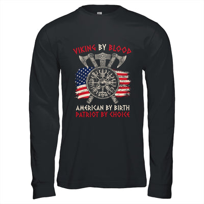 Viking By Blood American By Birth Patriot By Choice T-Shirt & Hoodie | Teecentury.com