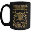 Viking For Men I Came Into This World Mug Coffee Mug | Teecentury.com