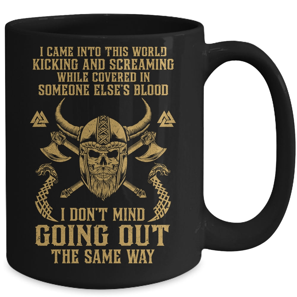 Viking For Men I Came Into This World Mug Coffee Mug | Teecentury.com